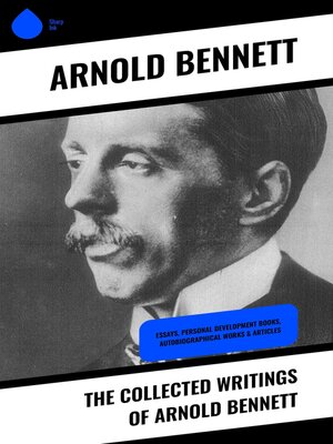 cover image of The Collected Writings of Arnold Bennett